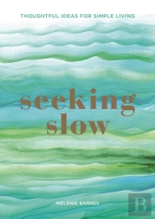 Seeking Slow