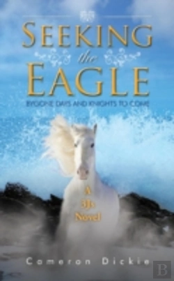 Bertrand.pt - Seeking The Eagle: Bygone Days And Knights To Come