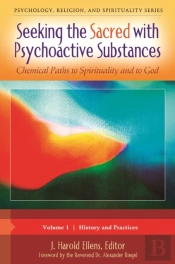 Seeking The Sacred With Psychoactive Substances