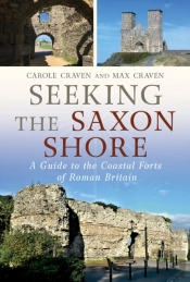 Seeking The Saxon Shore