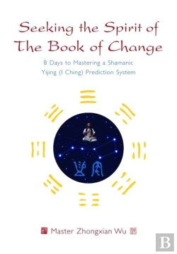 Bertrand.pt - Seeking The Spirit Of The Book Of Change