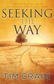 Seeking The Way: A Christian'S Guide To