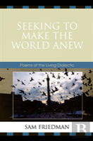 Seeking To Make The World Anew