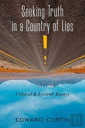 Seeking Truth In A Country Of Lies