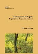 Seeking Union With Spirit