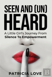 Seen And (Un) Heard