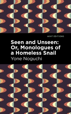 Bertrand.pt - Seen And Unseen: Or, Monologues Of A Homeless Snail