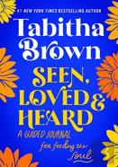 Seen, Loved And Heard