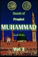 Seerah Of Prophet Muhammad Saw Vol 3