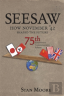 Seesaw, How November '42 Shaped The Future