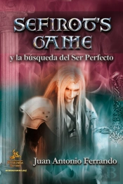 Sefirot`S Game Y La Busqueda Del Ser Perfecto 