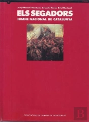 Segadors. Himne Nacional De Catalunya/Els