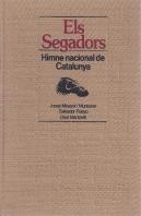Segadors. Himne Nacional De Catalunya/Els
