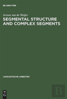 Segmental Structure And Complex Segments