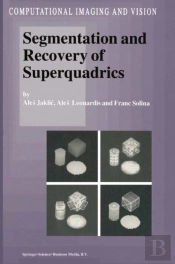Segmentation And Recovery Of Superquadrics