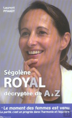 Bertrand.pt - Ségolène Royal Décryptée De A À Z