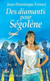 Ségolène Tome 6 : Des Diamants Pour Ségolène
