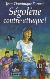 Ségolène Tome 8 : Ségolène Contre-Attaque !