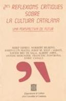 Segones Reflexions Cr¡Tiques Sobre La Cultura Catalana
