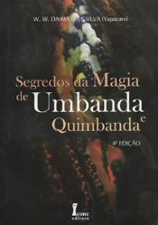 Segredos da Magia de Umbanda e Quimbanda