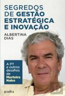 Segredos de Gestão Estratégica e Inovação