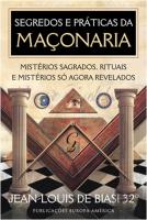 Segredos e Práticas da Maçonaria