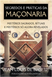 Segredos e Práticas da Maçonaria