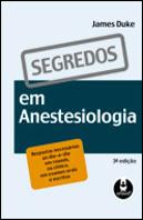 Segredos em Anestesiologia - 3.ª Edição