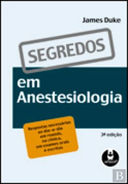 Bertrand.pt - Segredos em Anestesiologia - 3.ª Edição