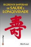 Segredos Imperiais de Saúde e Longevidade