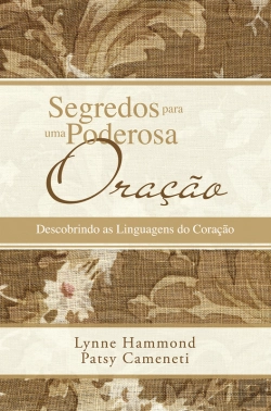 Bertrand.pt - Segredos Para Uma Poderosa Oração