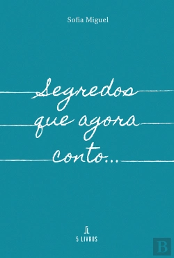 Bertrand.pt - Segredos que Agora Conto…