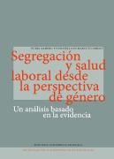 Segregacion Y Salud Laboral Desde La Perspectiva De Genero