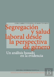 Segregacion Y Salud Laboral Desde La Perspectiva De Genero