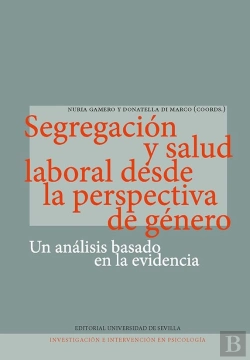 Bertrand.pt - Segregacion Y Salud Laboral Desde La Perspectiva De Genero