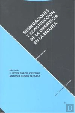 Bertrand.pt - Segregaciones Y Construcción De La Difrencia En La Escuela