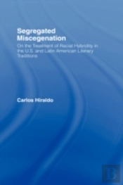 Segregated Miscegenation