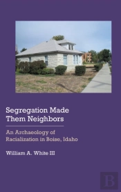 Segregation Made Them Neighbors