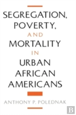 Bertrand.pt - Segregation, Poverty, And Morality In Urban African Americans