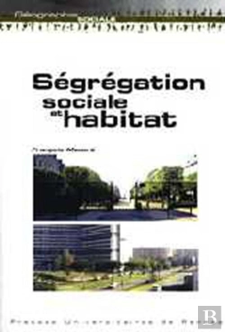 Bertrand.pt - Ségrégation Sociale Et Habitat