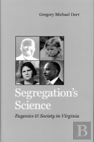 Segregation'S Science