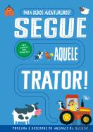 Segue Aquele Trator!