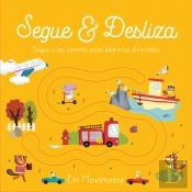 Segue & Desliza - Em Movimento