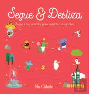 Segue & Desliza - Na Cidade