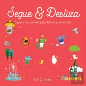 Segue & Desliza - Na Cidade