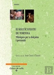 Seguici Festiu De Tortosa, El