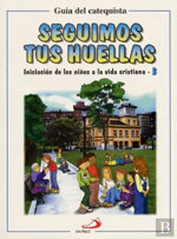 Bertrand.pt - Seguimos Tus Huellas - Guía Del Catequista