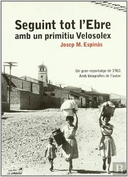 Bertrand.pt - Seguint Tot L'Ebre Amb Un Primitiu Velosolex