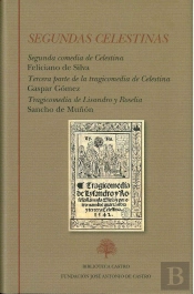 Segundas Celestinas: Segunda Comedia De Celestina (Feliciano De Silva). Tercera Parte De La Tragicom