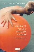 Segura-te ao Meu Peito em Chamas